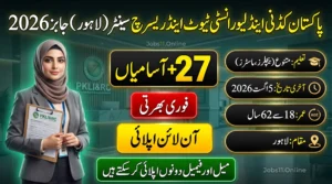 PKLI Jobs 2026 in Lahore with online application details, available positions, eligibility criteria, and closing date.